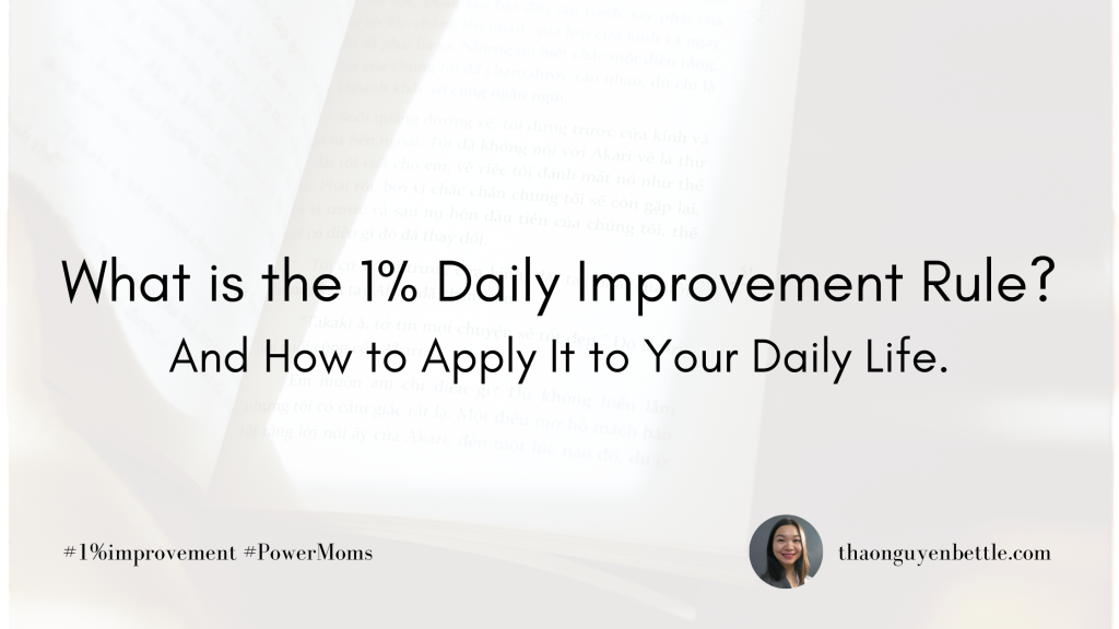 What is The 1% Daily Improvement Method?